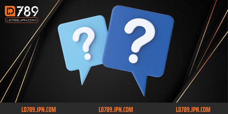 Những câu hỏi thường gặp LD789 về vấn đề giao dịch nạp rút tiền