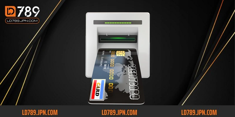 Cách rút tiền LD789 đảm bảo an toàn tuyệt đối