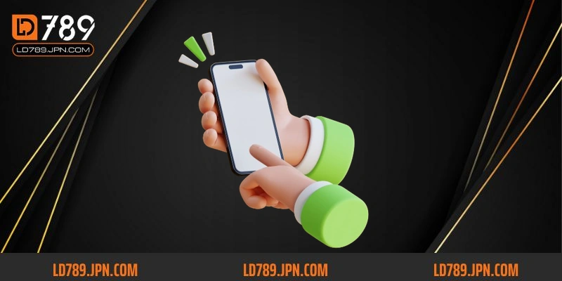 Quy trình các bước tải ứng dụng LD789 siêu dễ hiểu